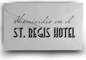 Homicidio en el St.Regis Hotel