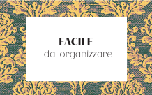 FACILE da organizzare